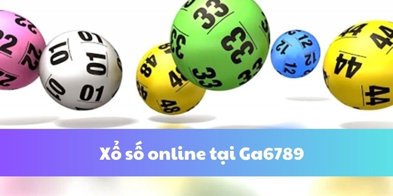 Khám phá xổ số online tại ga6789