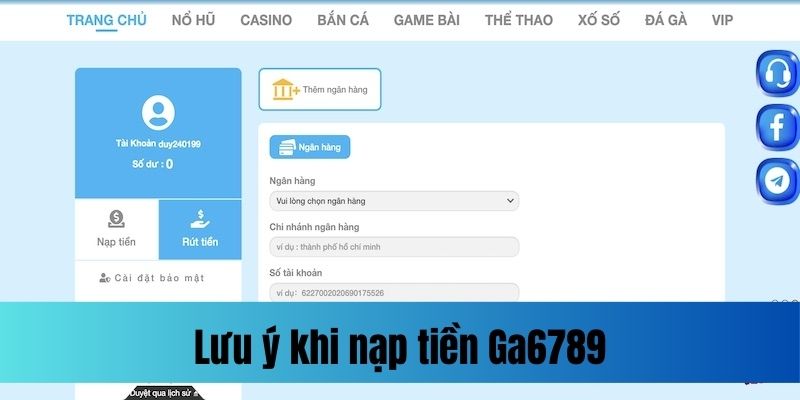 Lưu ý khi nạp tiền Ga6789